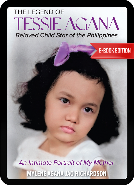 eBook - The Legend of Tessie Agana: Beloved Child Star of the Philippines