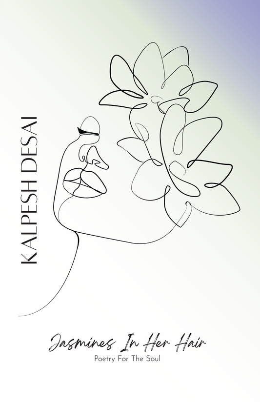 Jasmines In Her Hair: Poetry For the Soul