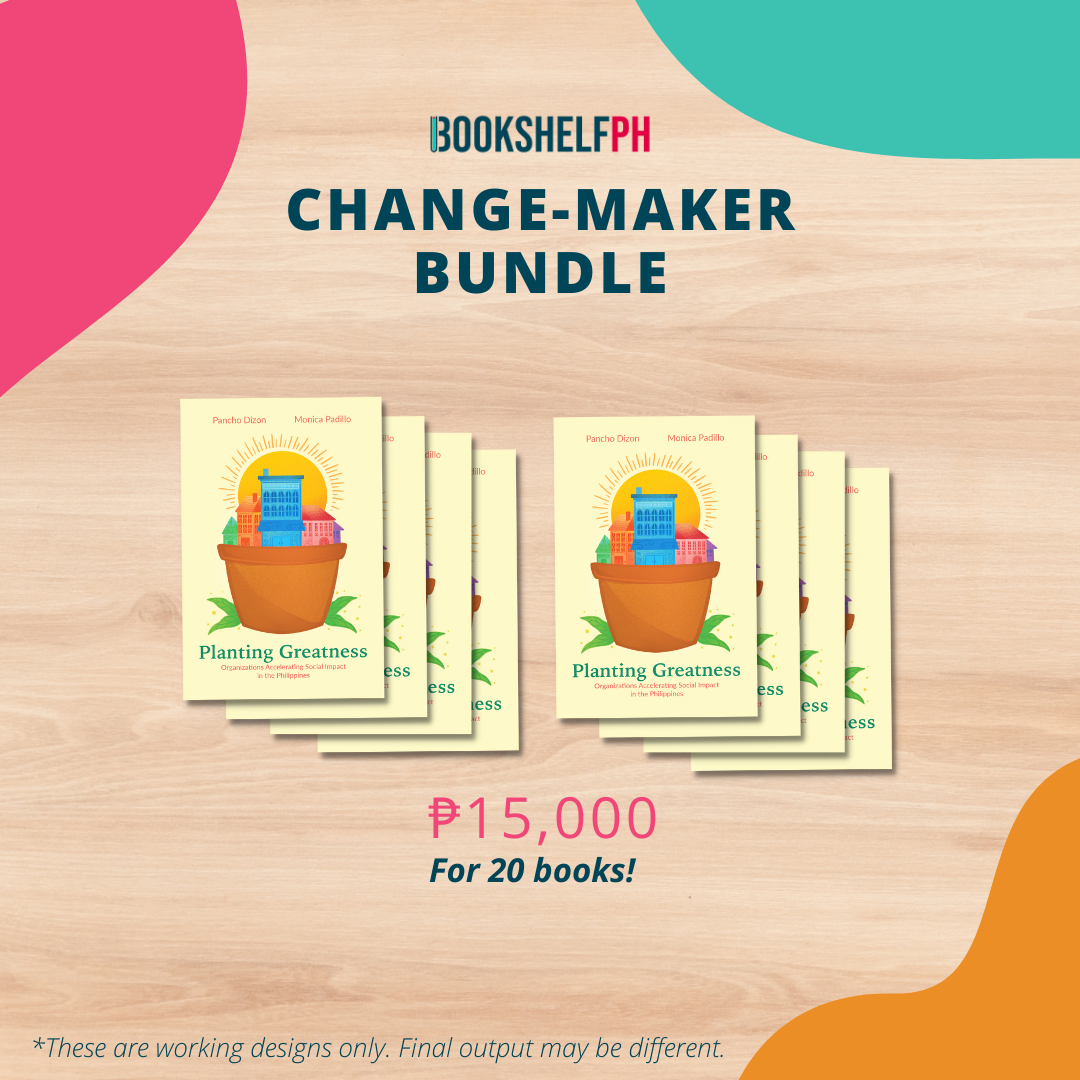 Planting Greatness: Organizations Accelerating Social Impact in the Philippines (Changemaker Bundle)