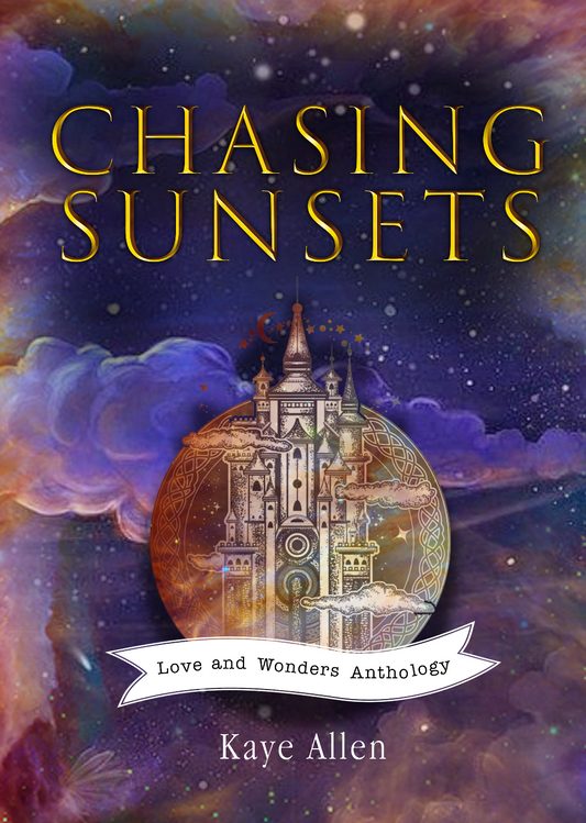 Chasing Sunsets: Love & Wonders Anthology