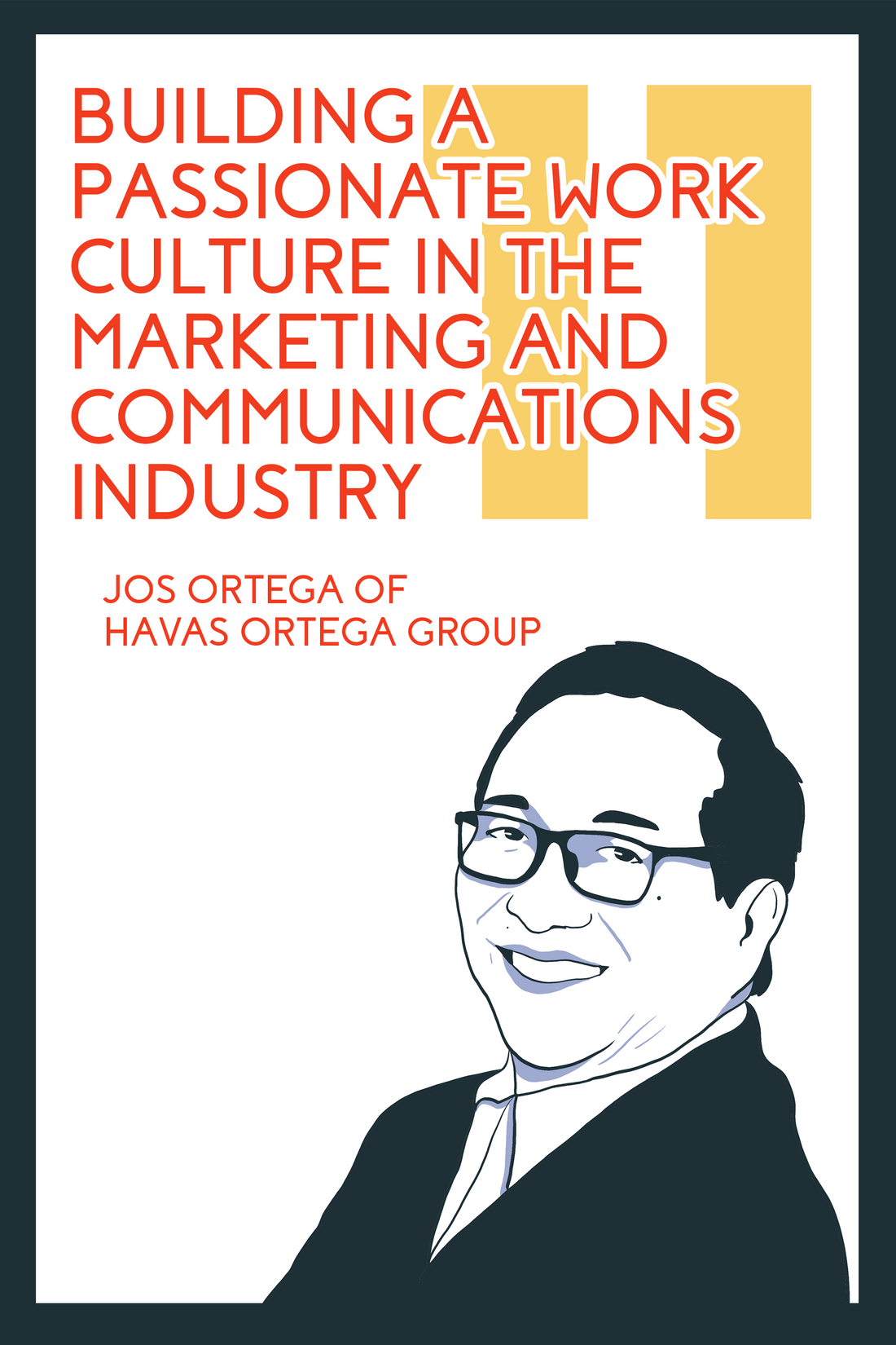 Building a Passionate Work Culture in the Marketing and Communications Industry