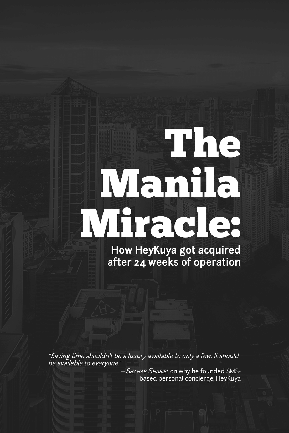 The Manila Miracle: How HeyKuya got acquired after 24 weeks of operation