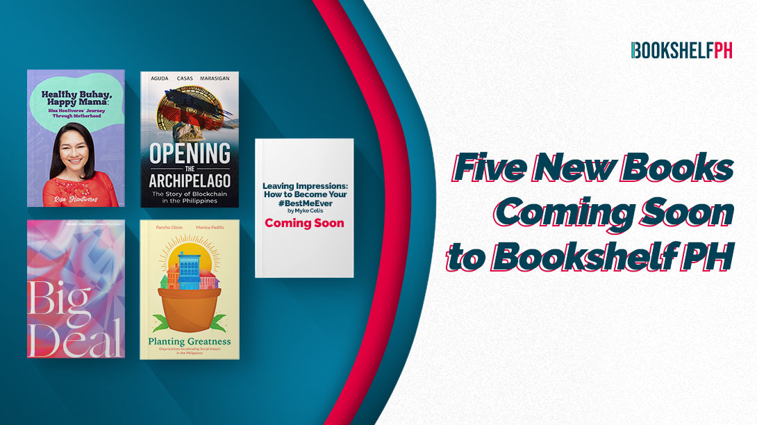 Five New Books Coming Soon to Bookshelf PH