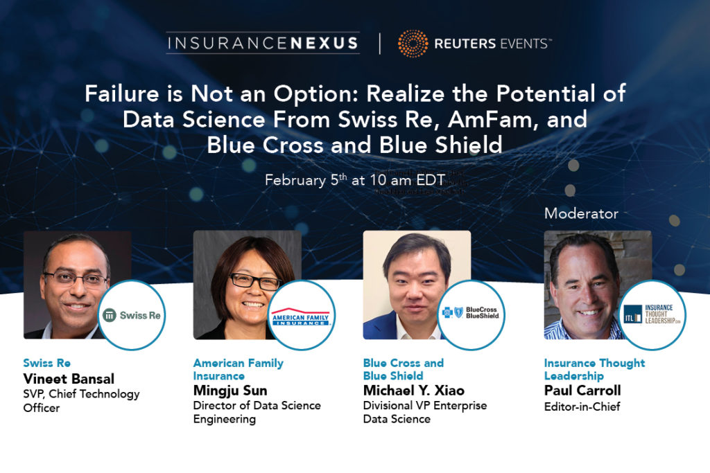 Failure is Not an Option: Realize the Potential of Data Science From Swiss Re, AmFam, and Blue Cross and Blue Shield