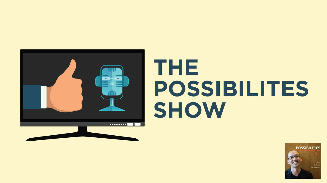 The Possibilities Show: The Podcast to Motivate