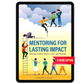 eBook - Mentoring for Lasting Impact: Helping Leaders Thrive, Lead, and Multiply