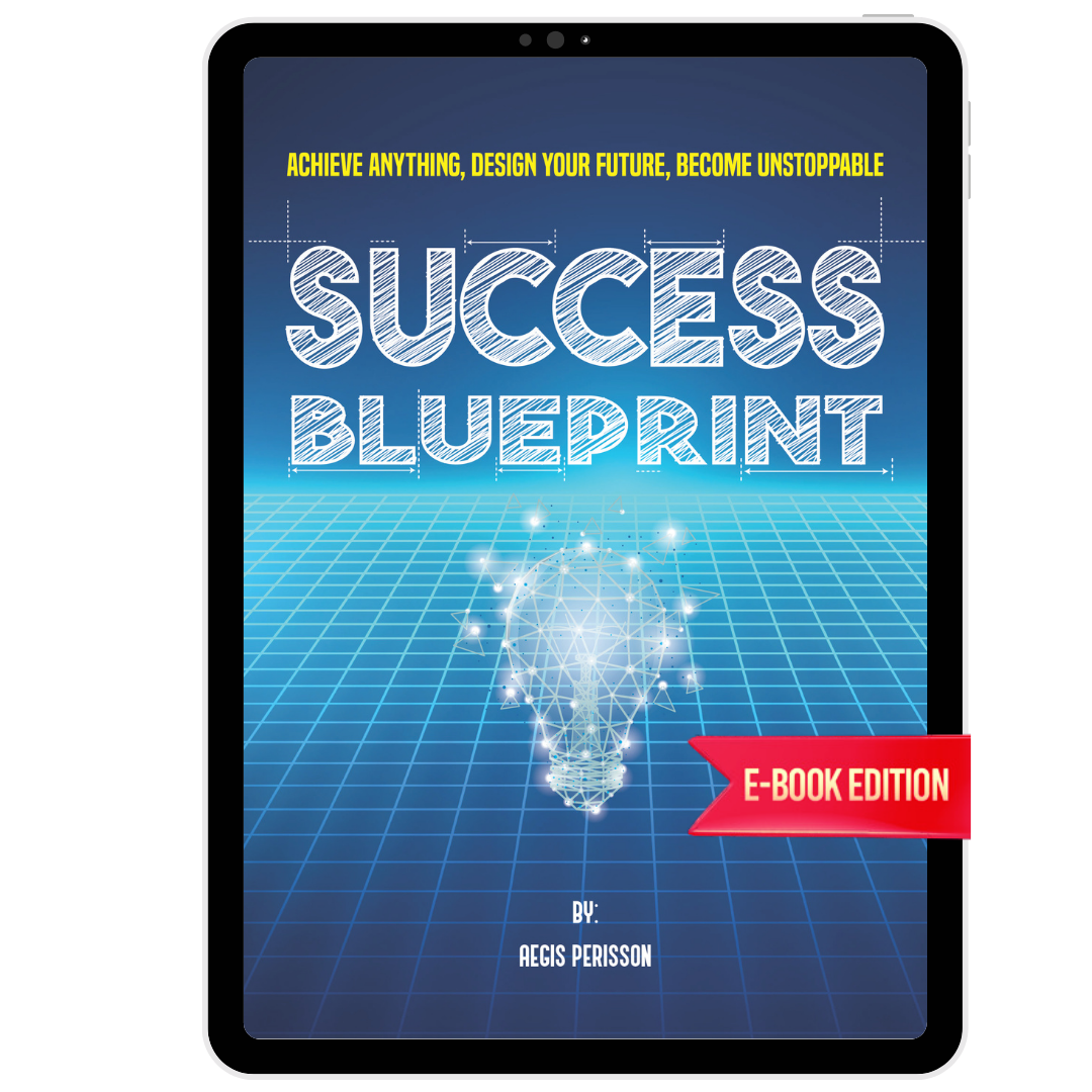 eBook - Success Blueprint: Achieve Anything, Design Your Future, Become Unstoppable