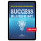 eBook - Success Blueprint: Achieve Anything, Design Your Future, Become Unstoppable