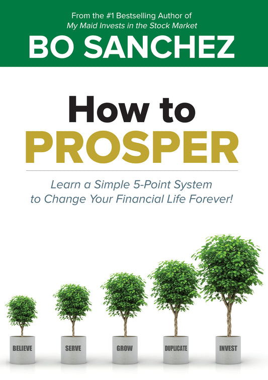 How to Prosper: Learn a Simple 5-Point System to Change Your Financial Life Forever!