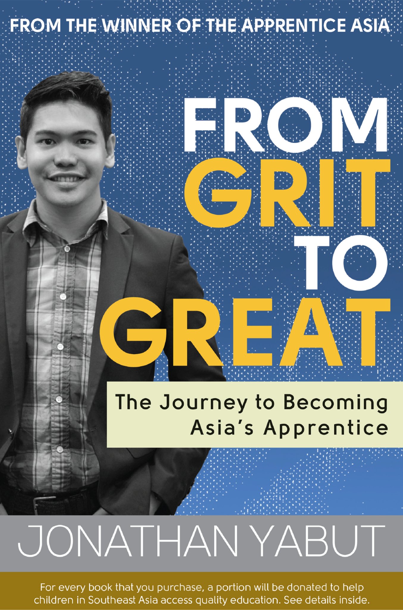 From Grit To Great: The Journey to Becoming Asia's Apprentice