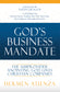 God's Business Mandate: The Subprovider Anointing God Gives Gives Christian Companies