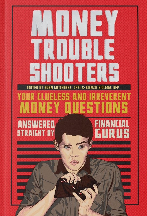 Money Trouble Shooters: Your Clueless and Irreverent Money Questions Answered Straight by Financial Gurus