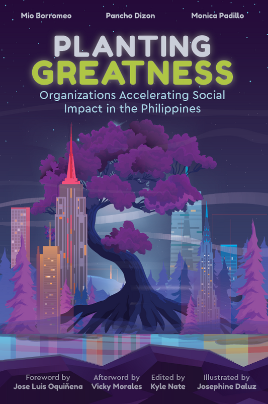Planting Greatness: Organizations Accelerating Social Impact in the Philippines