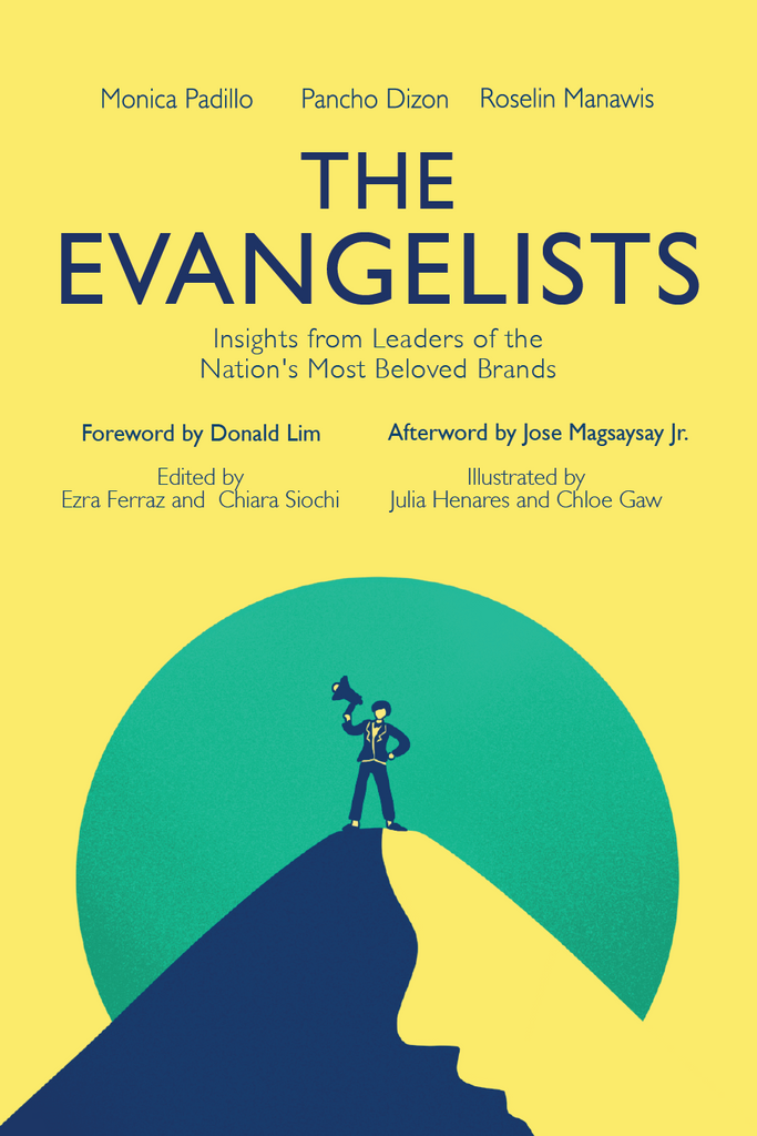 The Evangelists: Insights from Leaders of the Nation's Most Beloved Brands