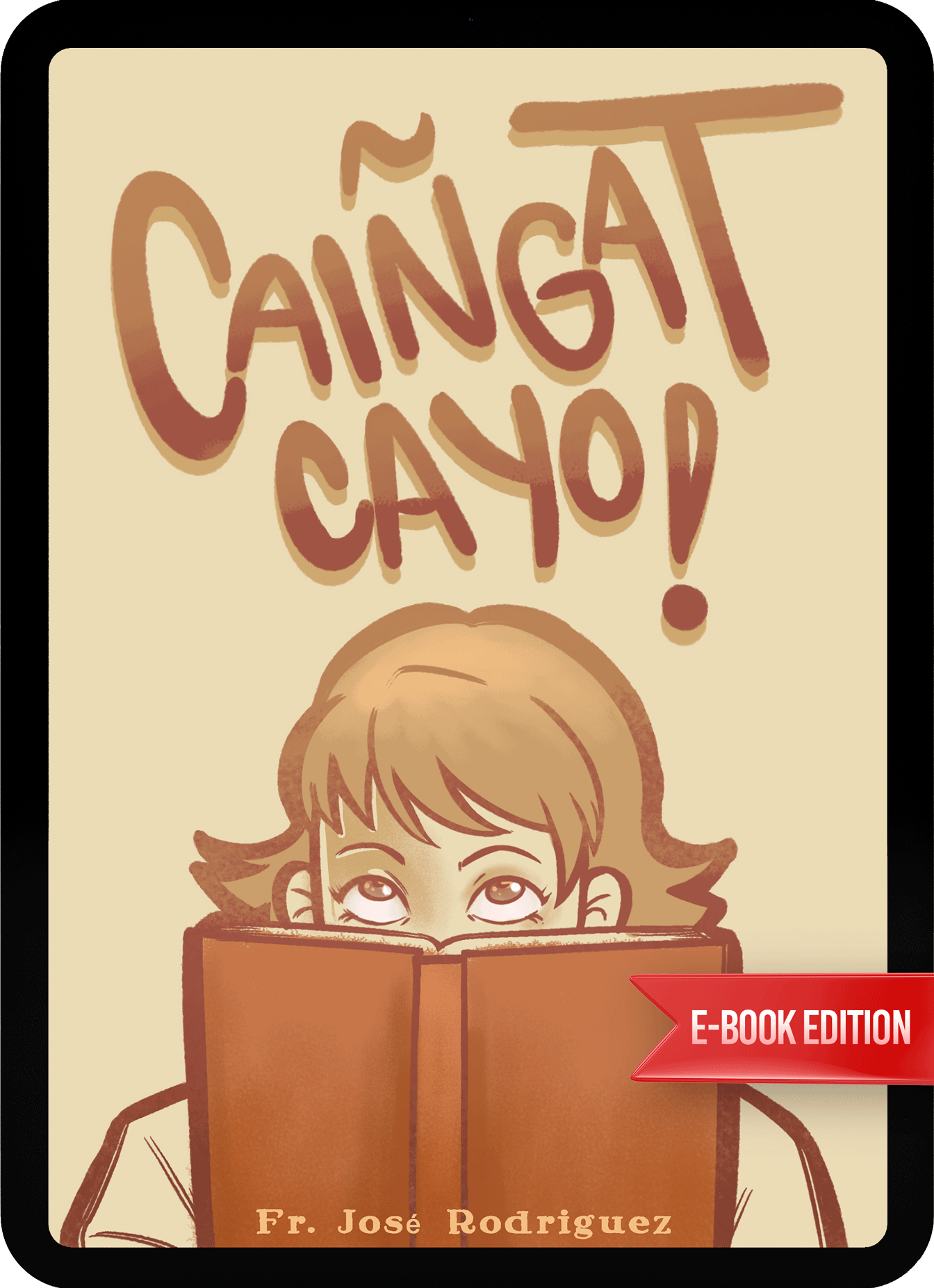 eBook - CAIÑGAT CAYO! by Fr. José Rodriguez