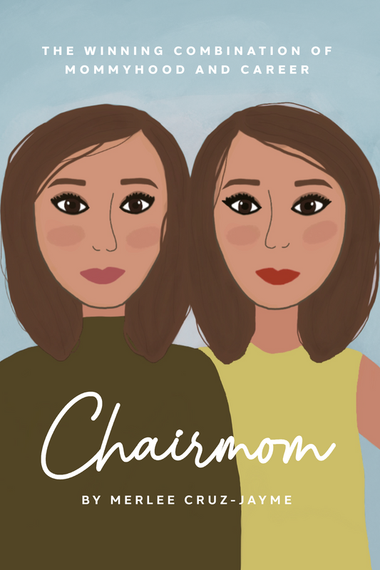 Chairmom: The Winning Combination of Mommyhood and Career