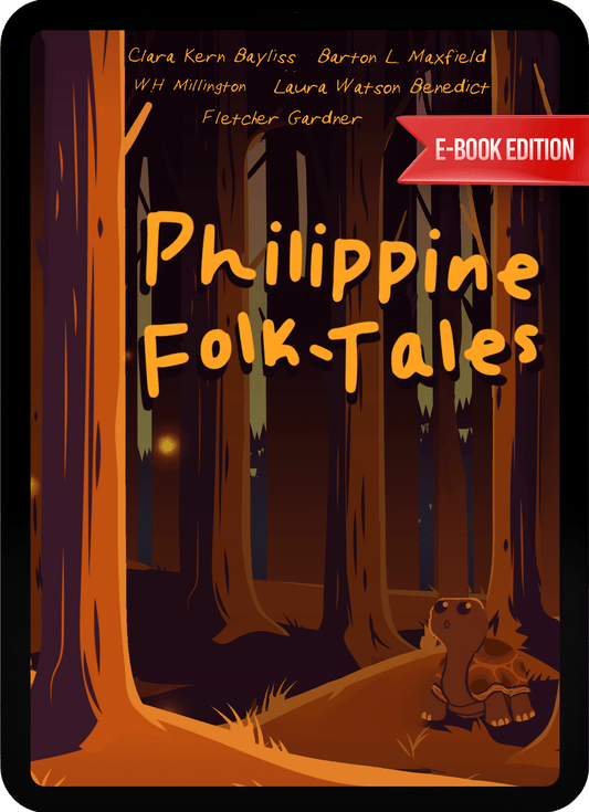 eBook - Philippine Folk-Tales by Clara Kern Bayliss, Berton L Maxfield, W.H. Millington, Fletcher Gardner, Laura Watson Benedict